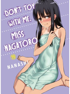 Don't Toy With Me, Miss Nagatoro, Volume 15 - The Free Library of
